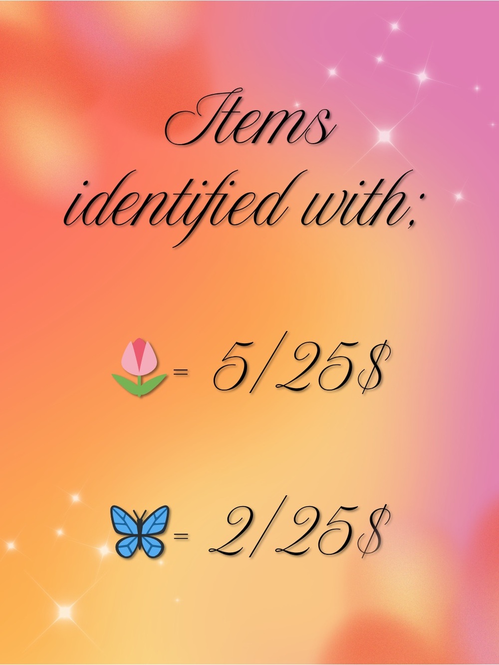🌷=5/25$  🦋=2/25$
